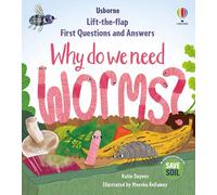 First Questions & Answers Why Do We Need Worms?
