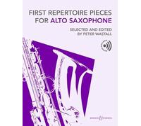 First Repertoire Pieces for Alto Saxophone: Selected and edited by Peter Wastall. Alt-Saxophon und Klavier