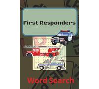 First Responders Word Search: 55 Word Searches with Solutions