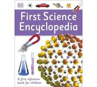 First Science Encyclopedia (Tascabile) DK First Reference