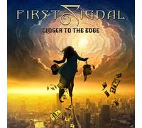First Signal Closer to the Edge (CD) Album