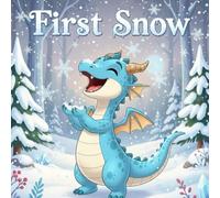 First Snow: A Dragon Tale