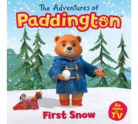 First Snow: A Paddington Winter Picture Book of Snowy Adventures