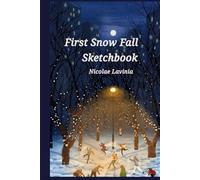 First Snow Fall Sketchbook