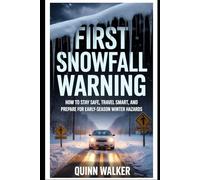 First Snowfall Warning: How to Stay Safe, Travel Smart, and Prepare for Early-Season Winter Hazards