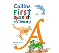 First Spanish Dictionary (Tascabile) Collins First Dictionaries