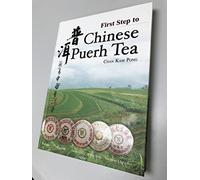 First Step to Chinese Puerh Tea - 290 Seiten