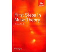 First Steps in Music Theory: Grades 1-5