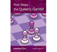 First steps: the queen's gambit - Martin Andrew