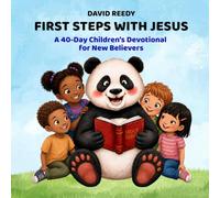 First Steps With Jesus: A 40-Day Children’s Devotional for New Believers