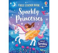 First Sticker Book Sparkly Princesses