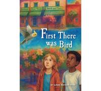 First There Was Bird