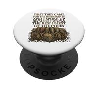 First They Came for The Immigrants I Spoke Up Social Justice PopSockets PopGrip Adesivo