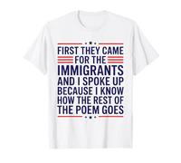 First They Came for The Immigrants Maglietta