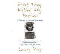 Loung Ung First They Killed My Father (Tascabile)