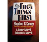 First Things First: To Live, to Love, to Learn, to Leave a Legacy