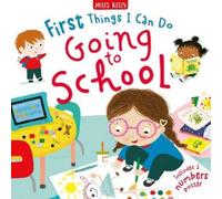 First Things I Can Do: Going to School (Copertina rigida)