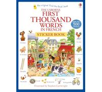 First Thousand Words in French Sticker Book: 1 (First Thousand Words Sticker Book)