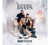 First Time Flyers Bound to Break (Vinyl LP) 12" Album