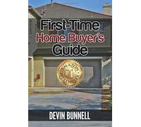 First-Time Home Buyer's Guide: Buy your first home