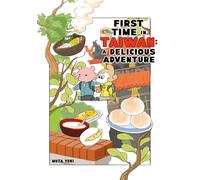 First Time In Taiwan: A Delicious Adventure