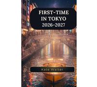 First-Time in Tokyo 2026-2027
