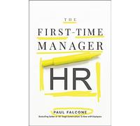 Paul Falcone The First-Time Manager: HR (Tascabile)
