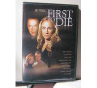 First to die - First to die