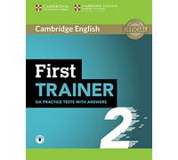 First Trainer 2 Six Practice Tests with Answers with Audio [Lingua inglese]: Vol. 2