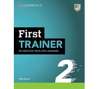 First Trainer 2. Six Practice Tests with Answers with Resources Download with eBook