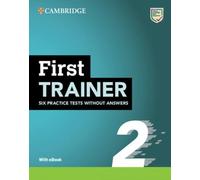 First Trainer 2 Six Practice Tests without Answers with Audio Download with eBook