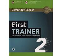First Trainer 2 Six Practice Tests Without Answers with Audio [Lingua inglese]