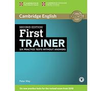 First Trainer Six Practice Tests without Answers with Audio [Lingua inglese]