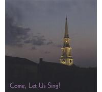 First Unitarian Choir - Come Let Us Sing