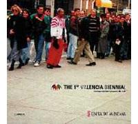 First Valencia Biennial. Comunication between the arts. Catalogo della mostra. Ediz. inglese