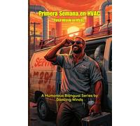 First Week in HVAC Primera Semana en HVAC: Bilingual Jobsite Stories for HVAC Technicians