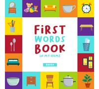 First Word Book: In My Home Picture Book For Baby