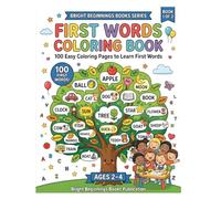 First Words Coloring Book for Toddlers Ages 2-4: Learn and Color Over 100 First Words | Easy Coloring Pages Featuring Animals, Fruits, Vegetables, ... Fun Educational Coloring Book for toddlers