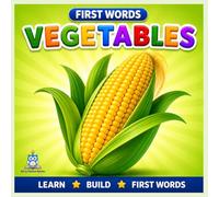 First Words: Vegetables: A Toddler Picture Book for Learning Vegetable Names