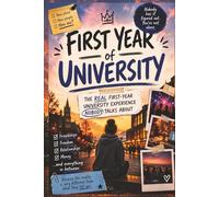 First Year of University: The Real First-Year University Experience Nobody Talks About