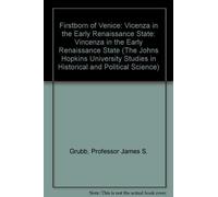 Firstborn of Venice: Vicenza in the Early Renaissance State