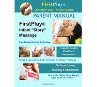 FirstPlay Infant Story Massaggio: Manuale genitore Serie 12 (Manuale per genitori infantili): Volume 12