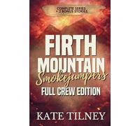 Firth Mountain Smokejumpers: Full Crew Edition