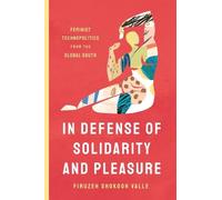 Firuzeh Shokooh Valle In Defense of Solidarity and Pleasure (Copertina rigida)