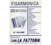 Fisarmonica 20 brani scelti per virtuosi. Burrascoso, Cristina, Erika, Fisarmonica indiavolata, furioso, la gioconda, musette stereo, meraviglioso, Patrizia, puledrina, perles musette, scherzando con le note, speranze perdute, soir de Paris, Souvenir, Slava, tango Argentino, tempestoso, Tour de France, Tu , Pequeno Barquero.