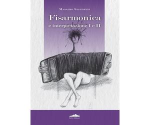 Fisarmonica e interpretazione I e II - Signorini Massimo