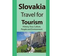Fisayo Lowe Slovakia Travel for Tourism (Tascabile)