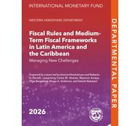 Fiscal Rules and Medium-Term Fiscal Frameworks in Latin America and the Caribbean: Managing New Challenges