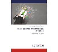 Fiscal Science and Decision Science: Dilemma of the State