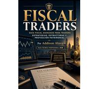 Fiscal Traders: Guía Fiscal Avanzada para Traders